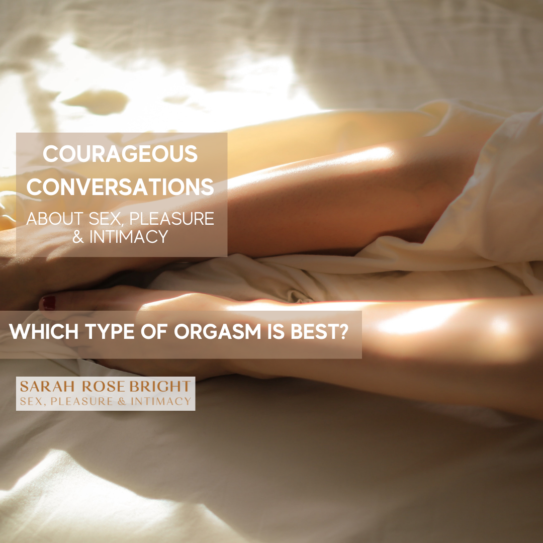 Which type of orgasm is best?