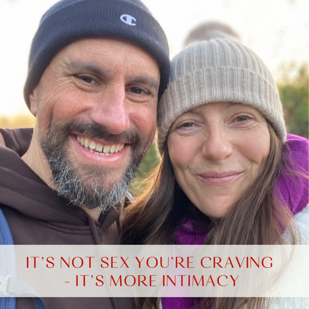It’s not sex you’re craving – it’s intimacy